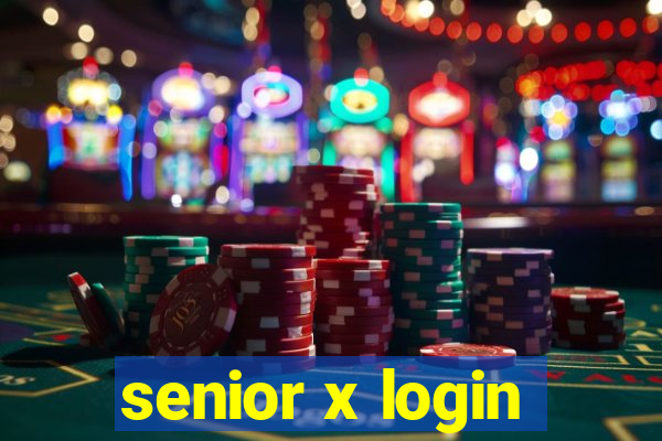 senior x login